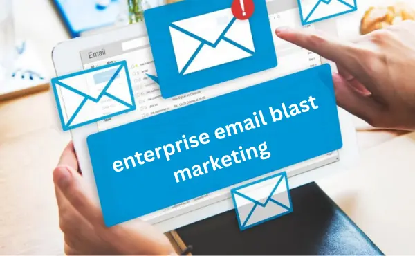 What is an enterprise email blast marketing platform?